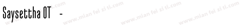Saysettha OT字体下载字体转换
